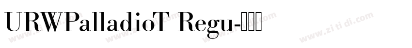 URWPalladioT Regu字体转换